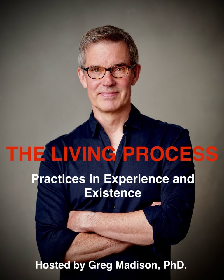 You are currently viewing NEW PODCAST & VIDEOS: The Living Process with Dr. Greg Madison